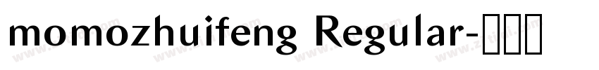 momozhuifeng Regular字体转换